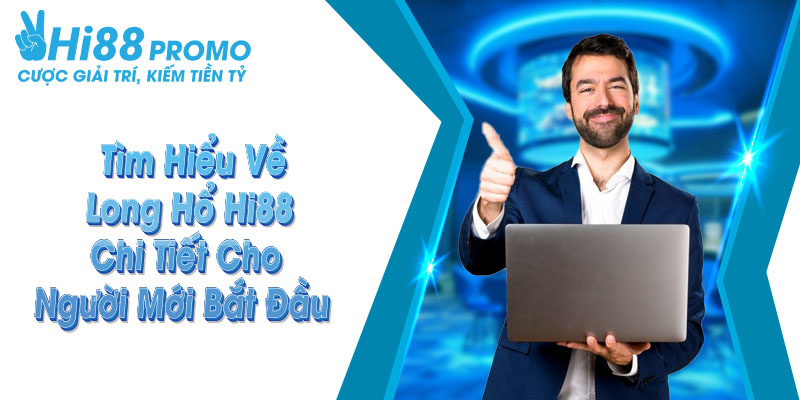 Long Hổ Hi88